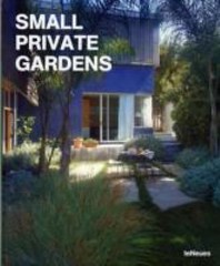 Small Private Gardens (German, English, French, Italian and Spanish Edition) by