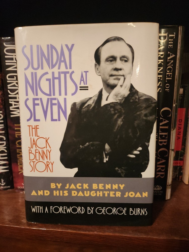 Sunday Nights At Seven : The Jack Benny Story by Joan Benny and Jack Benny…