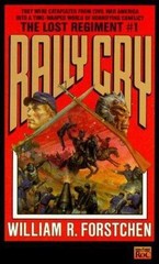 Rally Cry (Lost Regiment, Book 1), Forstchen, William R., Very Good Book