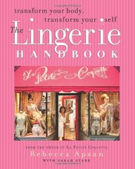 The Lingerie Handbook By Rebecca Apsan, Sarah Stark