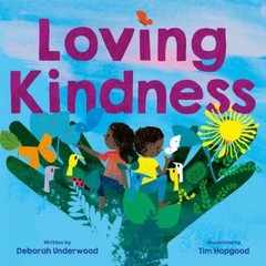 Loving Kindness – Hardcover By Underwood, Deborah – GOOD