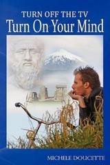 Turn Off the TV: Turn on Your Mind by Doucette, Michele, Brand New, Free ship…