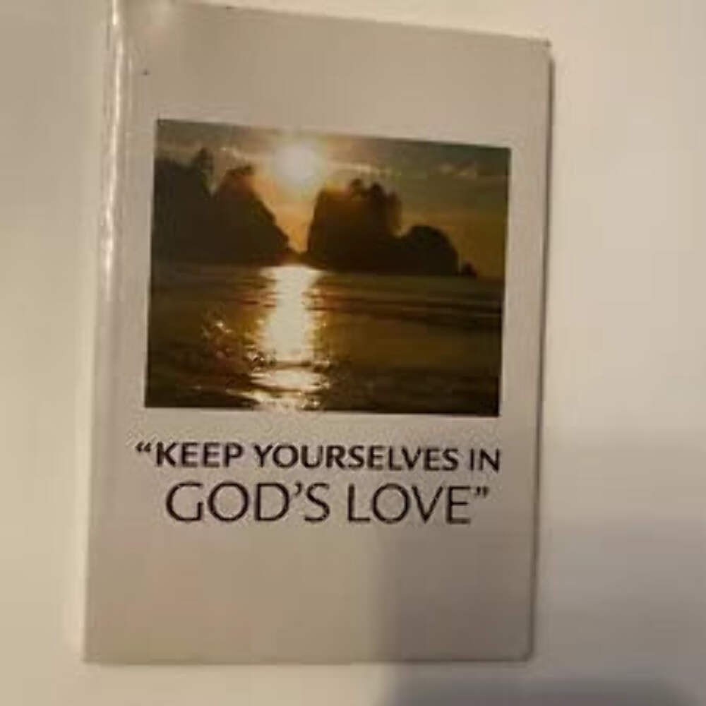 Keep Yourselves in God’s Love Watch Tower Bible and Tract Society