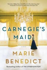 Carnegie’s Maid: A Novel – Paperback By Benedict, Marie – VERY GOOD