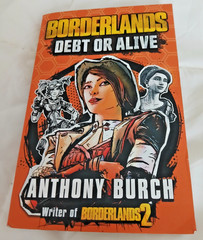 Borderlands Debt or Alive Paperback Novel Anthony Burch Vault Hunters Collectors