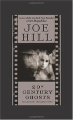 20th Century Ghosts Hardcover Joe Hill