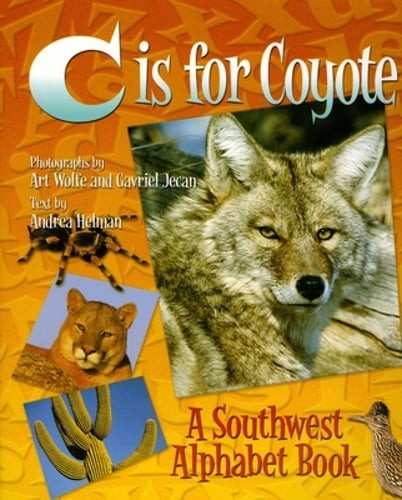 C Is for Coyote by Andrea Helman: Used