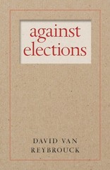 Against Elections by David Van Reybrouck (English) Paperback Book