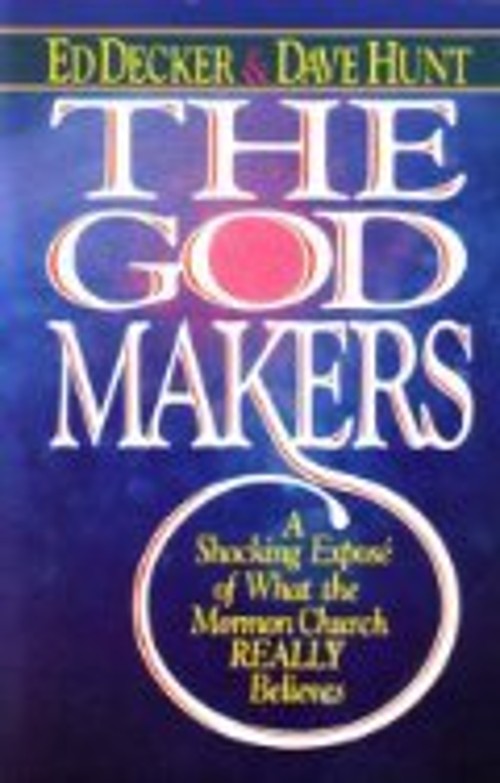 The God Makers Paperback Ed, Hunt, Dave Decker