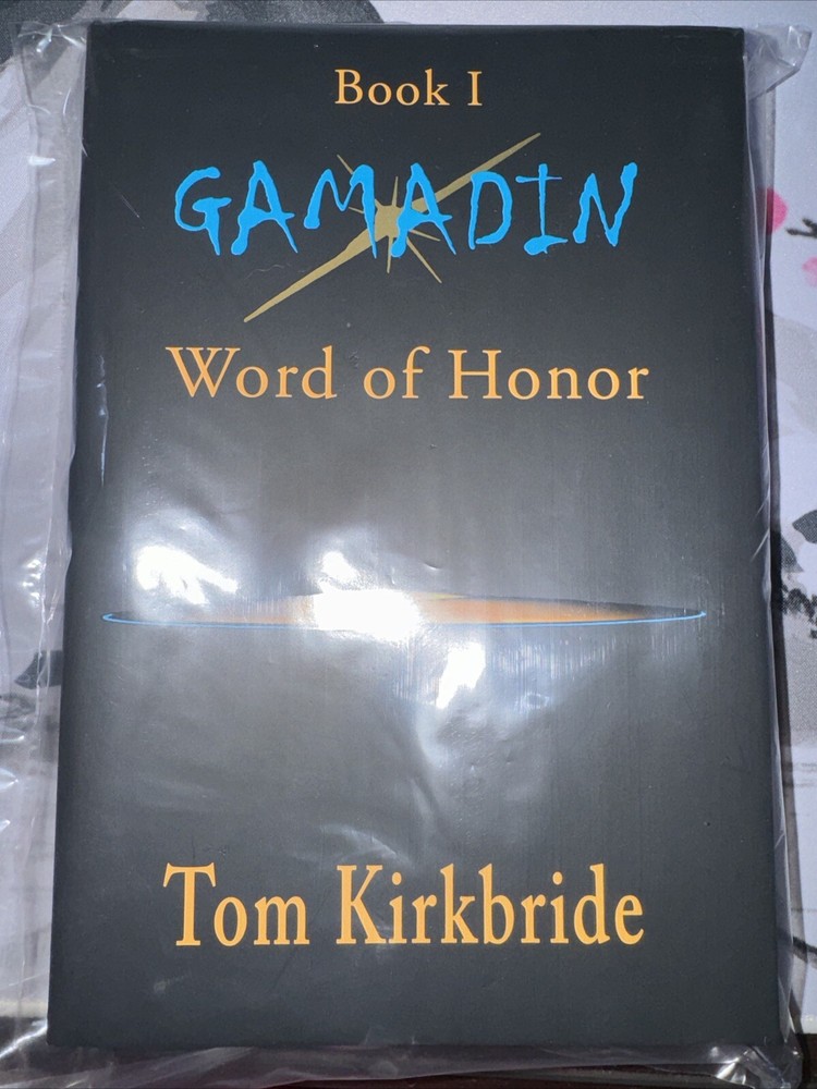BOOK 1, GAMADIN: WORD OF HONOR By Tom Kirkbride Hardback New