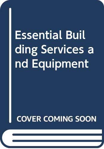 Essential Building Services and Equipment By F. Hall. 9780434907