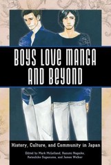 Boys Love Manga and Beyond : History, Culture, and Community in J