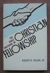 BIBLE DOCTRINE OF CHRISTIAN FELLOWSHIP ~ ROBERT R TAYLOR ~ CHURCH OF CHRIST ~VG+
