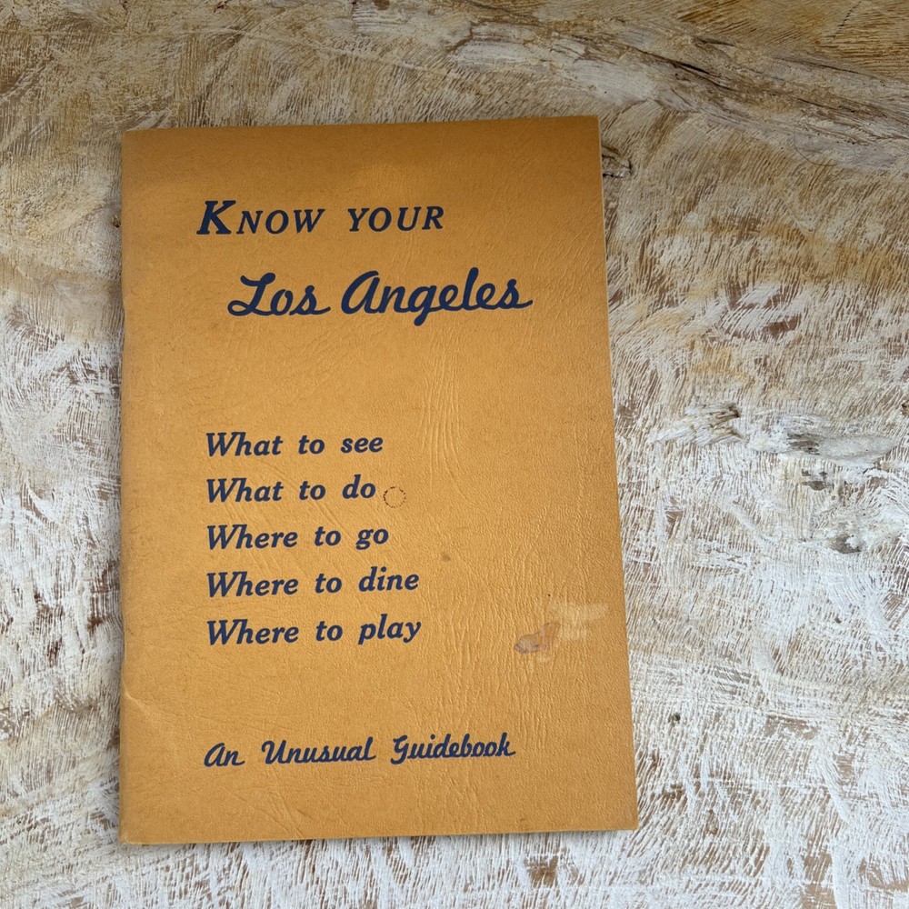 Know Your LOS ANGELES An Unusual Guidebook PB/1938 Stars Homes Attractions