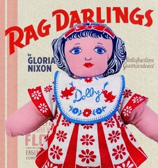 Rag Darlings: Dolls From the Feedsack Era