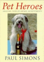 PET HEROES By PAUL SIMONS. 9780752807386