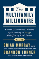 The Multifamily Millionaire, Volume II: Create Generational Wealth b – VERY GOOD