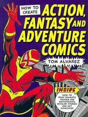 How to Create Action, Fantasy and Adventure Comics – Hardcover – GOOD