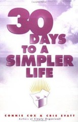 30 Days to a Simpler Life by Evatt, Chris; Cox, Connie