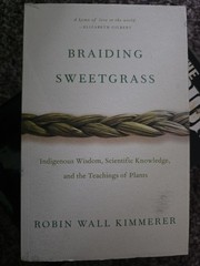 Braiding Sweetgrass And The Serviceberry By Robin Wall Kimmerer