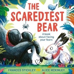 Frances Stickley The Scarediest Bear (Paperback) (UK IMPORT)
