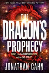 The Dragons Prophecy: Israel, the Dark Resurrection, and the – VERY GOOD
