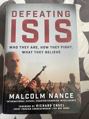 Defeating ISIS : Who They Are, How They Fight, What They Believe