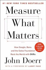 Measure What Matters: How Google, Bono, – Hardcover, by Doerr John – Very Good u