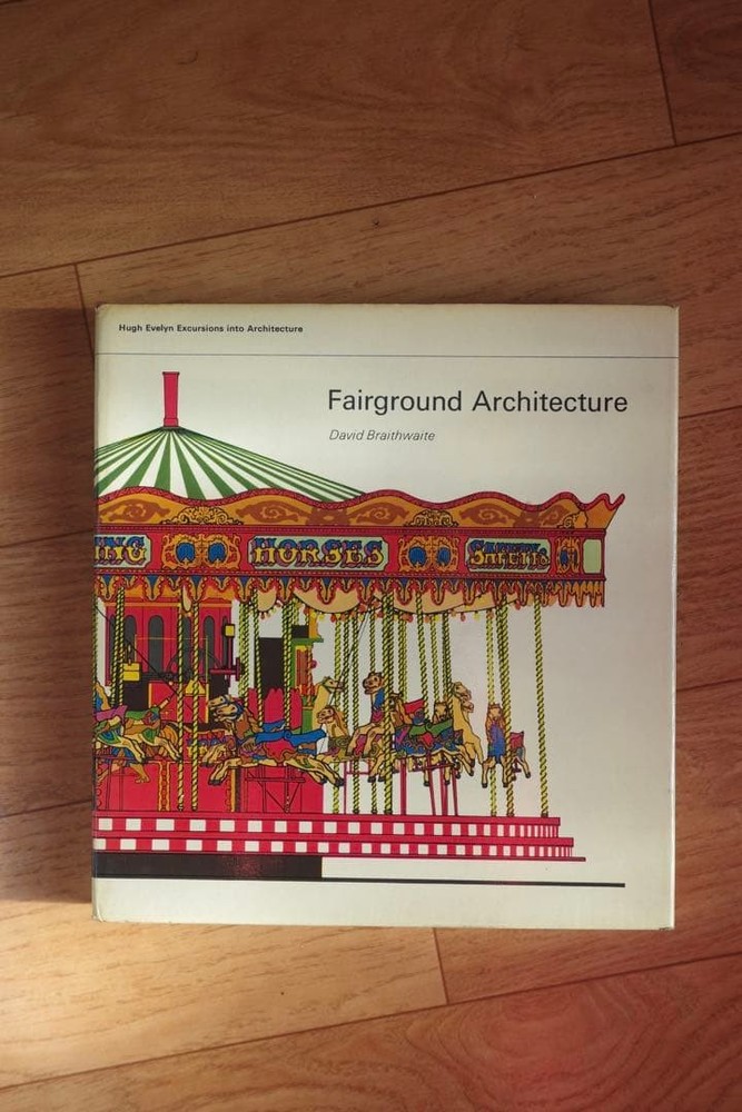 Fairground Architecture David Braithwaite 9.1×9.7in English Book