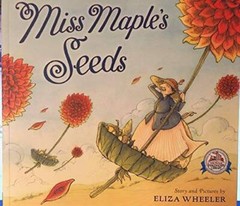 Miss Maple’s Seeds – Paperback By Wheeler, Eliza – VERY GOOD