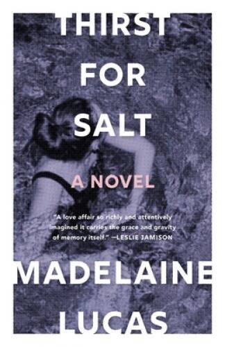 Thirst for Salt – Paperback By Lucas, Madelaine – GOOD