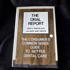 JERRY TAINTOR Oral Report, Consumer’s Commonsense Guide to Better Dental Care