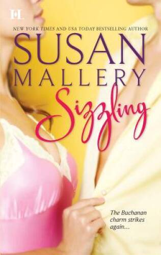 Sizzling (The Buchanans) – Mass Market Paperback By Mallery, Susan – VERY GOOD
