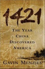 1421: The Year China Discovered America by Gavin Menzies