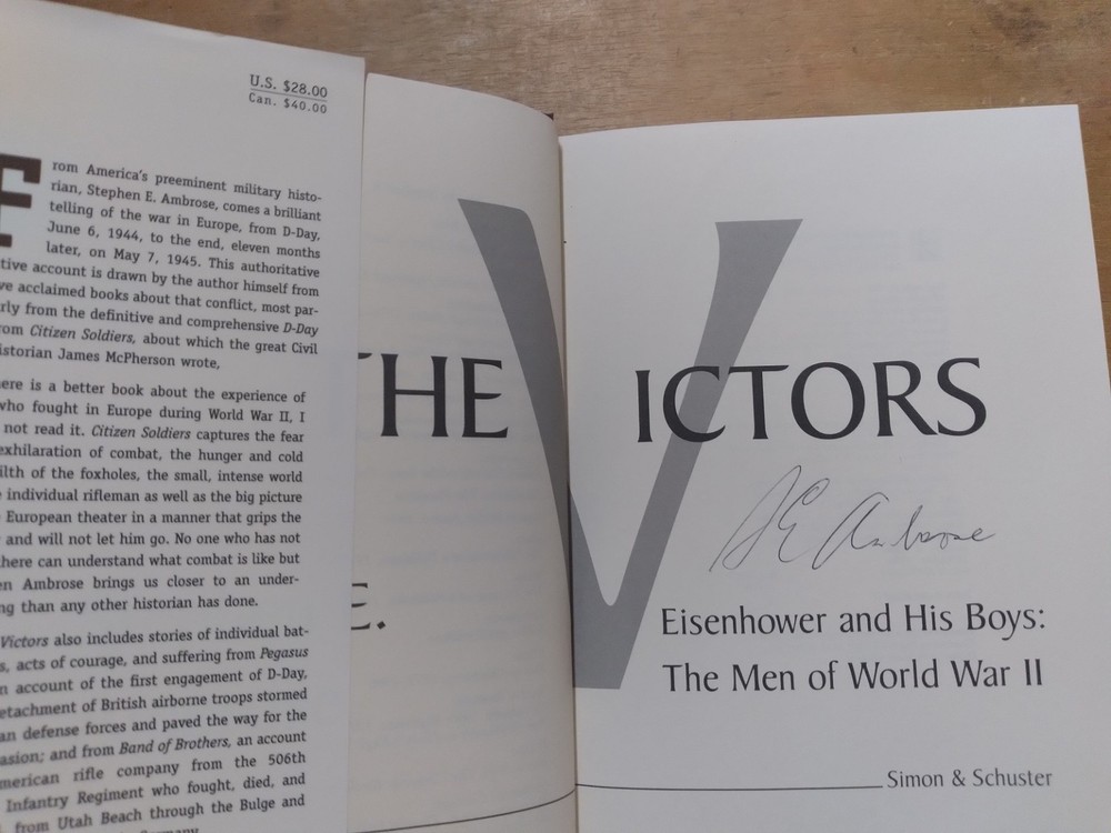 The Victors by Stephen E. Ambrose (SIGNED/SIGNATURE ONLY 1ST ED HARDCOVER W/ DJ)