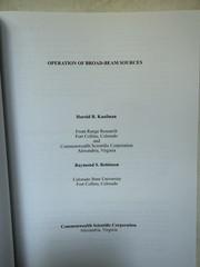 Operation of Broad-Beam Sources by Raymond S. Robinson and Harold R. Kaufman
