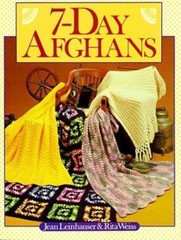7-Day Afghans by Jean Leinhauser; Rita Weiss
