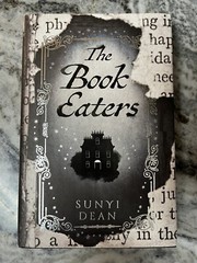 The Book Eaters By Sunyi Dean
