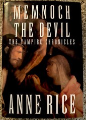 Vampire Chronicles Ser.: Memnoch the Devil : The Vampire Chronicles by Anne Rice