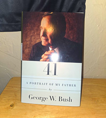 41: A Portrait of My Father George W. Bush Hardcover Biography