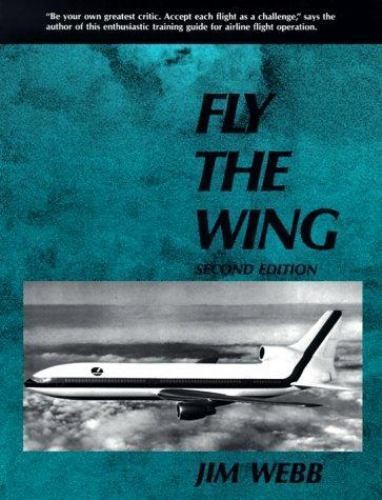 Fly The Wing Second Edition by Jim Webb 1990