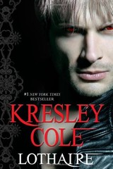 Lothaire (Immortals After Dark) – hardcover Cole, Kresley