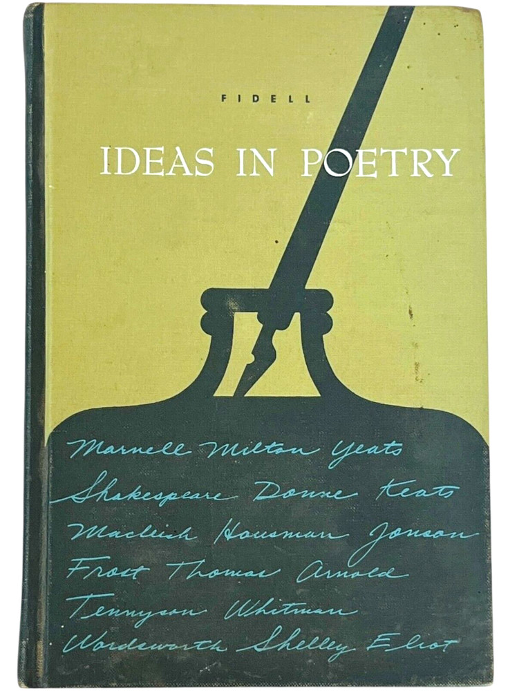 OSCAR H FIDELL – Ideas in Poetry – Vintage 1965 First Edition Hardcover Book