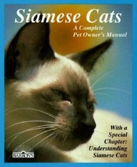 Siamese Cats: Everything About Acquisition, Care, Nutrition, Behavio – VERY GOOD