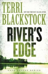 River’s Edge (Cape Refuge Series) – Paperback By Blackstock, Terri – GOOD
