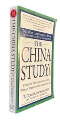The China Study: The Most Comprehensive Study of Nutrition By T. Colin Campbell