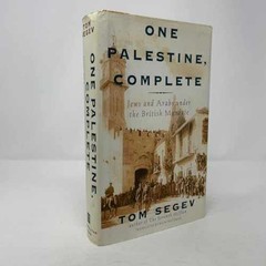 One Palestine, Complete: Jews – Hardcover, by Tom Segev; Watzman – Very Good w