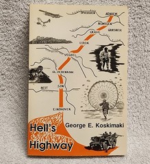 Hell’s Highway by George Koskimaki Chronicle of 101st Airborne Division 1989 PB