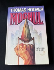 Moghul by Thomas Hoover—First Edition, 1983—Hardcover & Dust Jacket—Hist Fiction