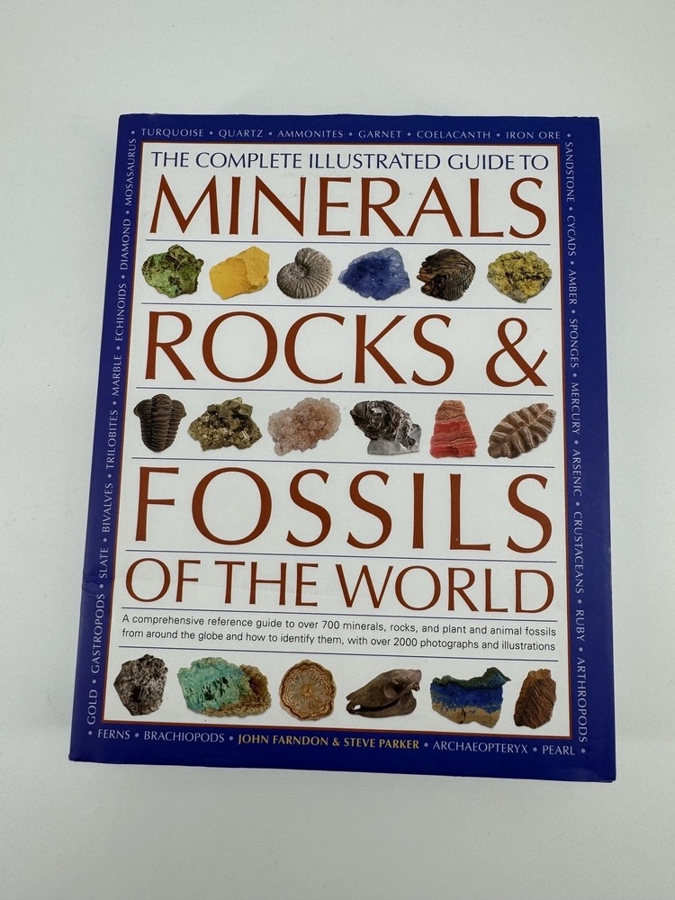 The Complete Guide to Rocks and Minerals by John Farndon Hardcover Book